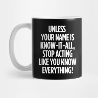 I'm just saying! Mug